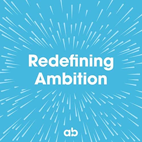  Redefining Ambition